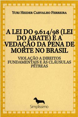 A lei do 9.614/98 (Lei do abate) e a vedação da pena de morte no Brasil
