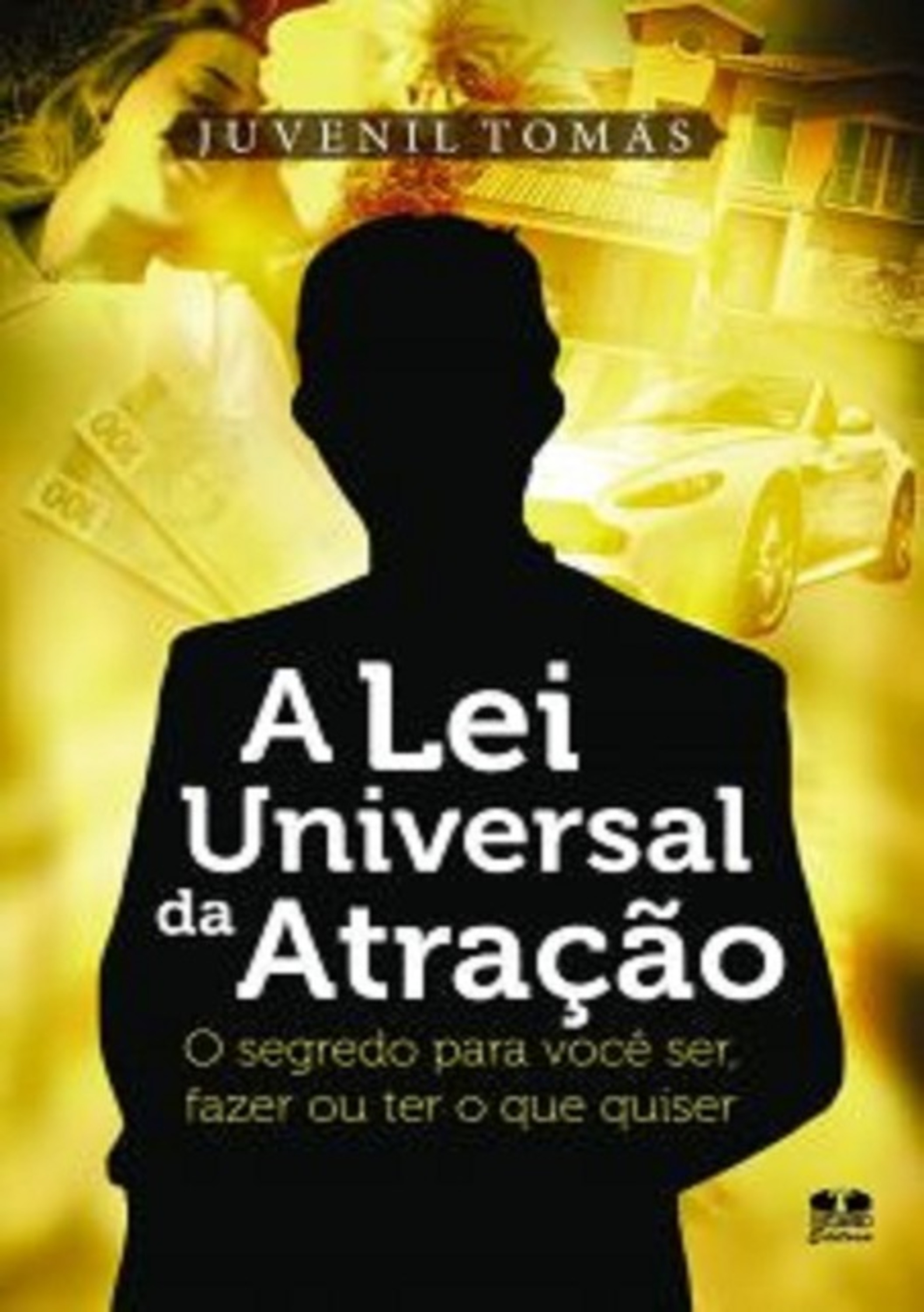 A Lei Universal Da Atração