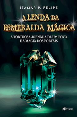 A Lenda da Esmeralda Mágica