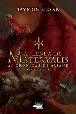 A Lenda de Materyalis - As crônicas de Aliank