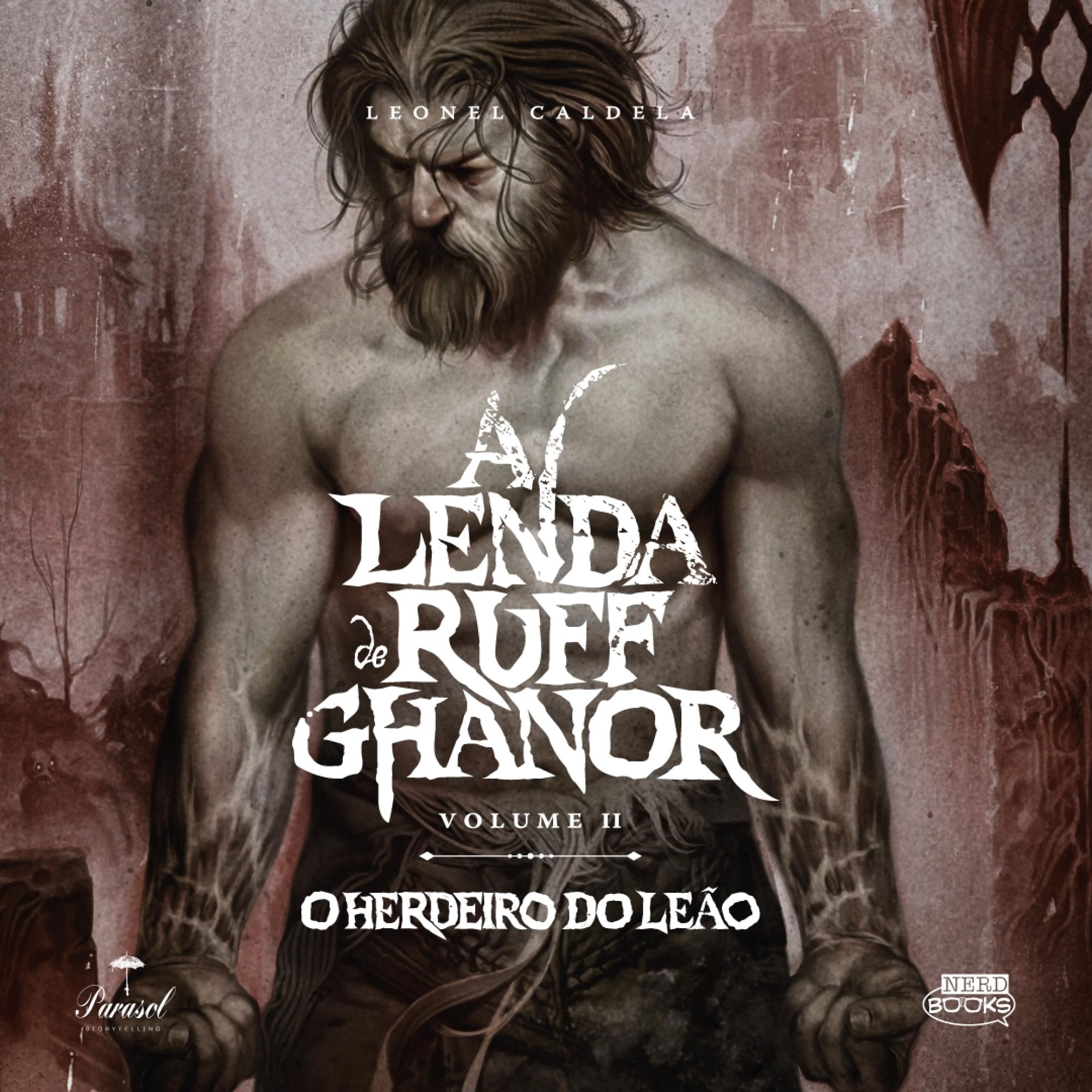 A lenda De Ruff Ghanor - Volume 02: O herdeiro do leão