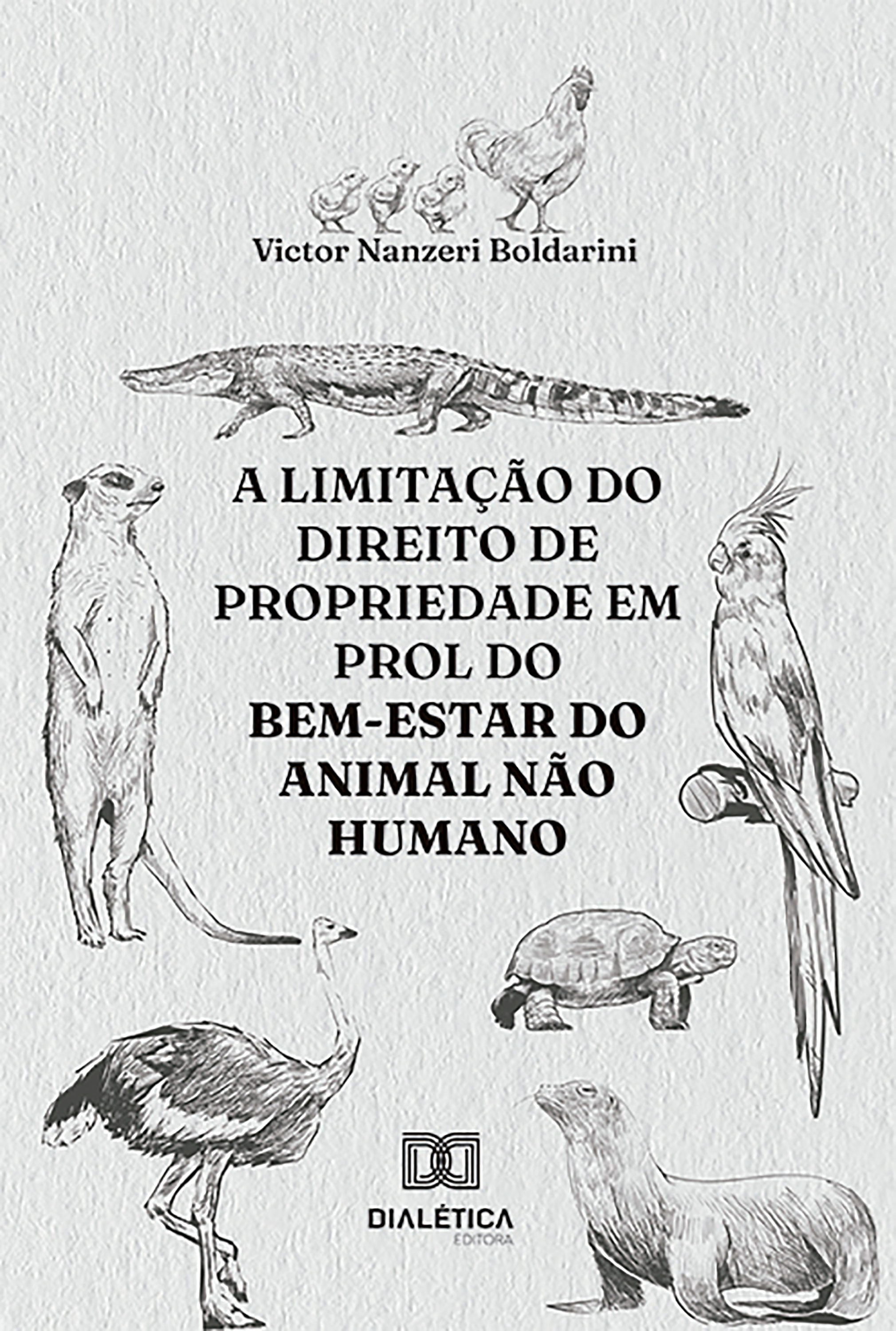 A limitação do direito de propriedade em prol do bem-estar do animal não humano