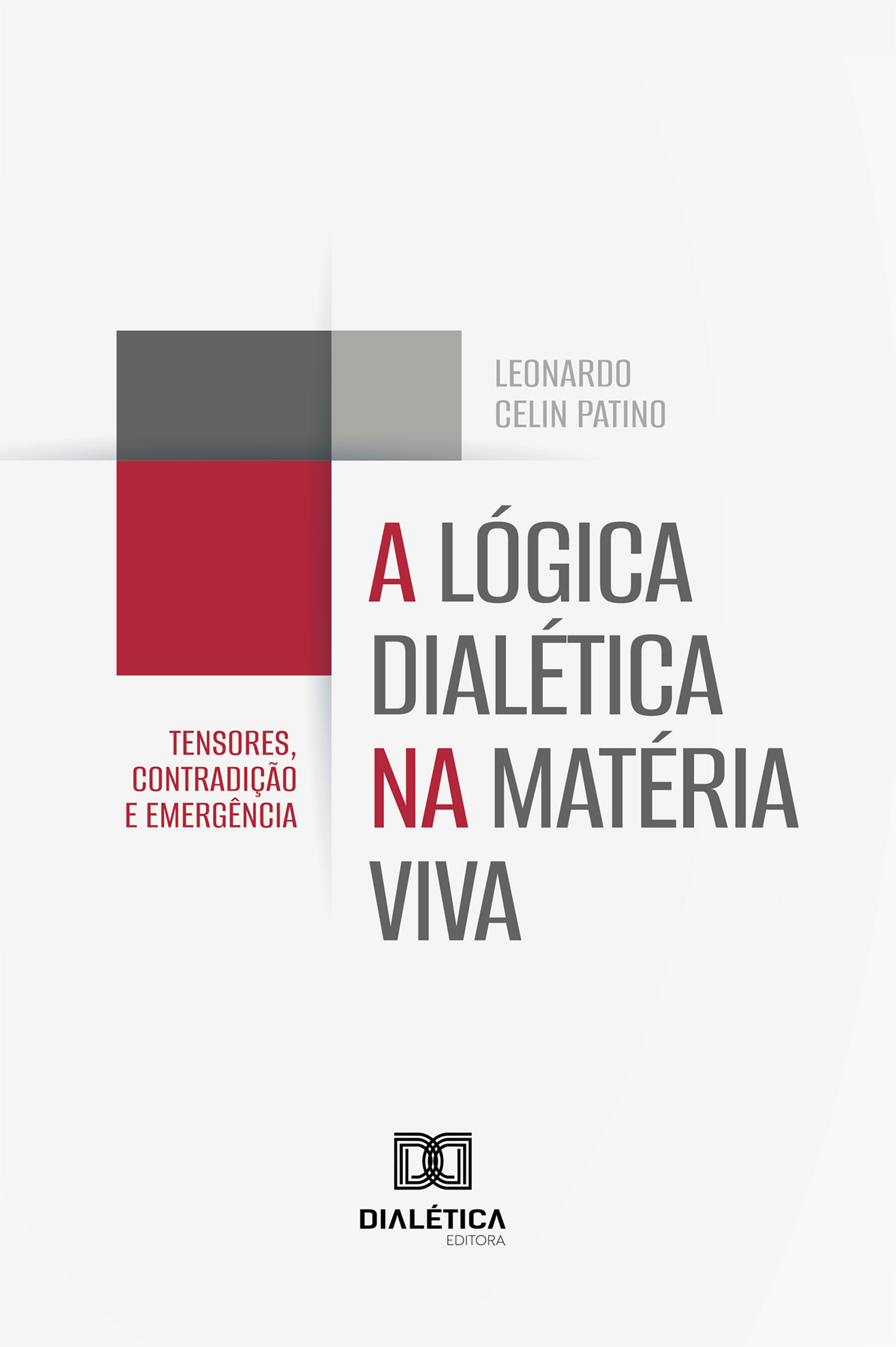 A Lógica Dialética na Matéria Viva