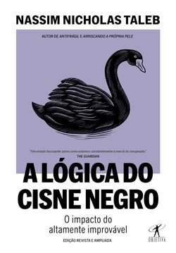 A lógica do Cisne Negro (Edição revista e ampliada)