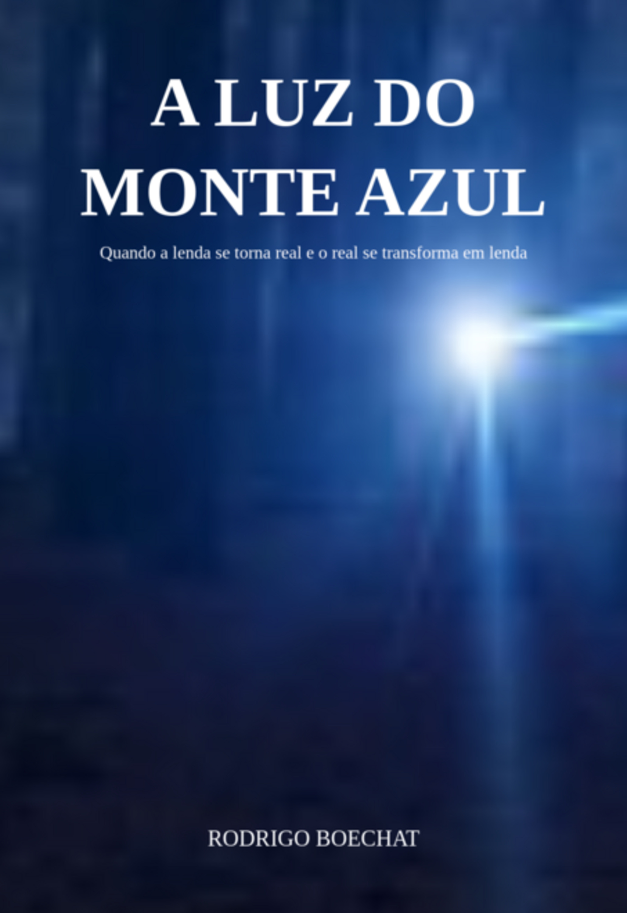 A Luz Do Monte Azul