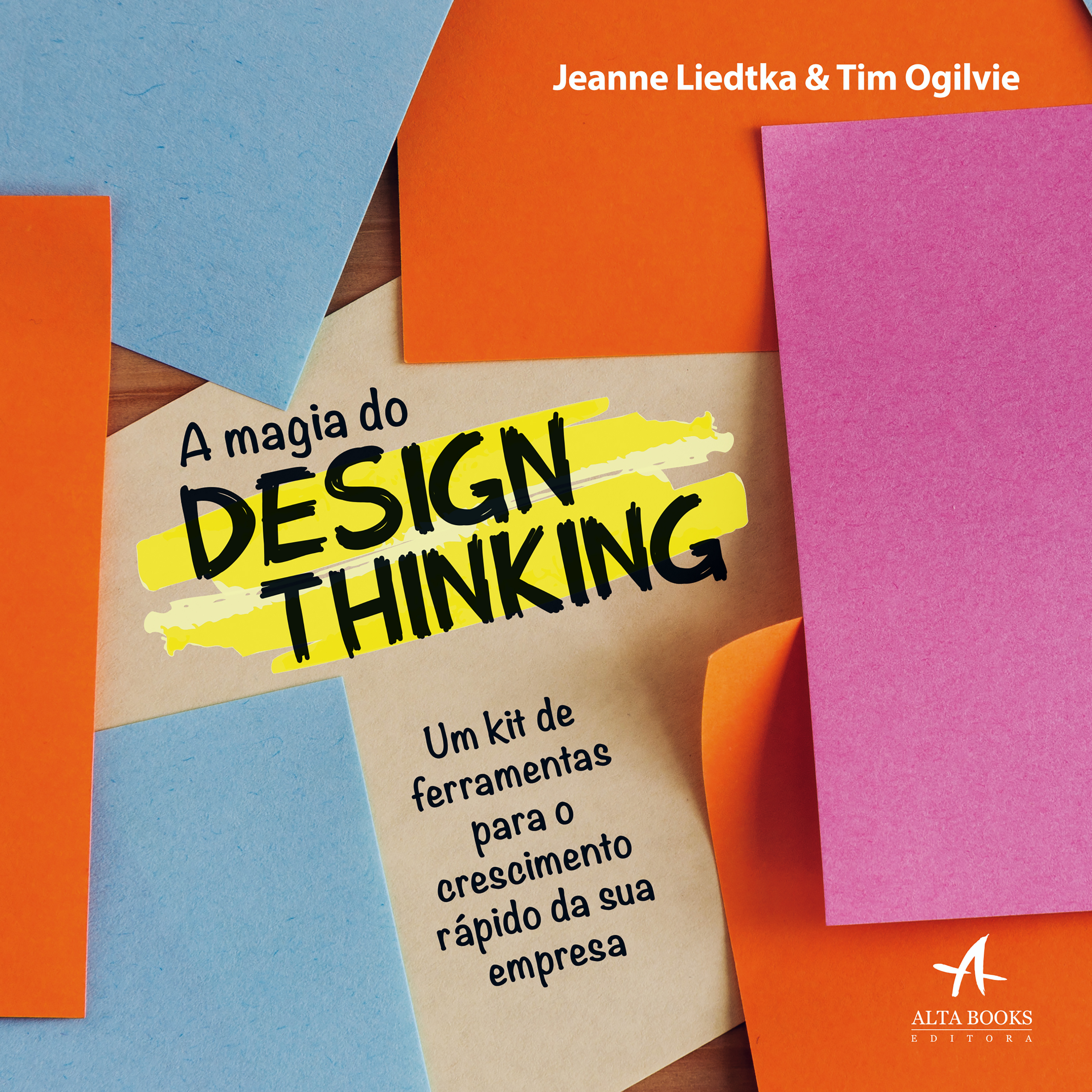 A Magia do Design Thinking