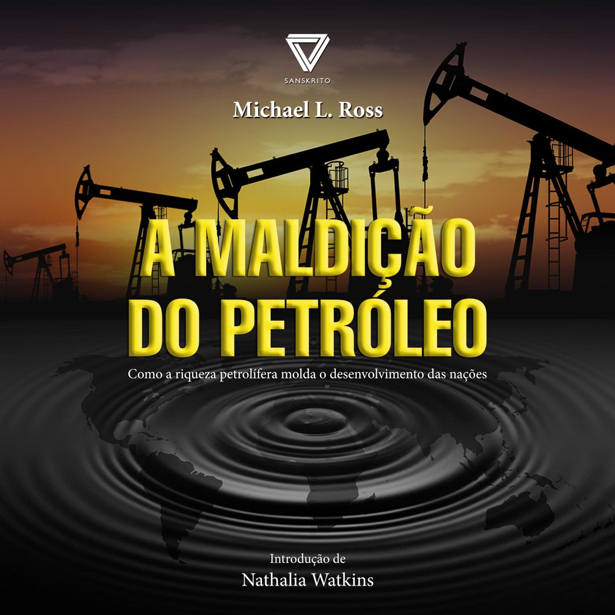 A Maldição do Petróleo: Como a riqueza petrolífera molda o desenvolvimento das nações