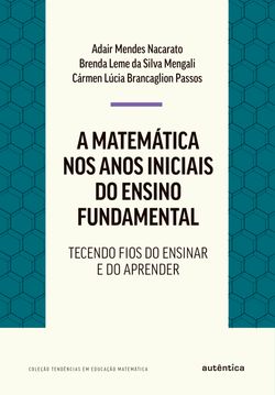 A matemática nos anos iniciais do ensino fundamental