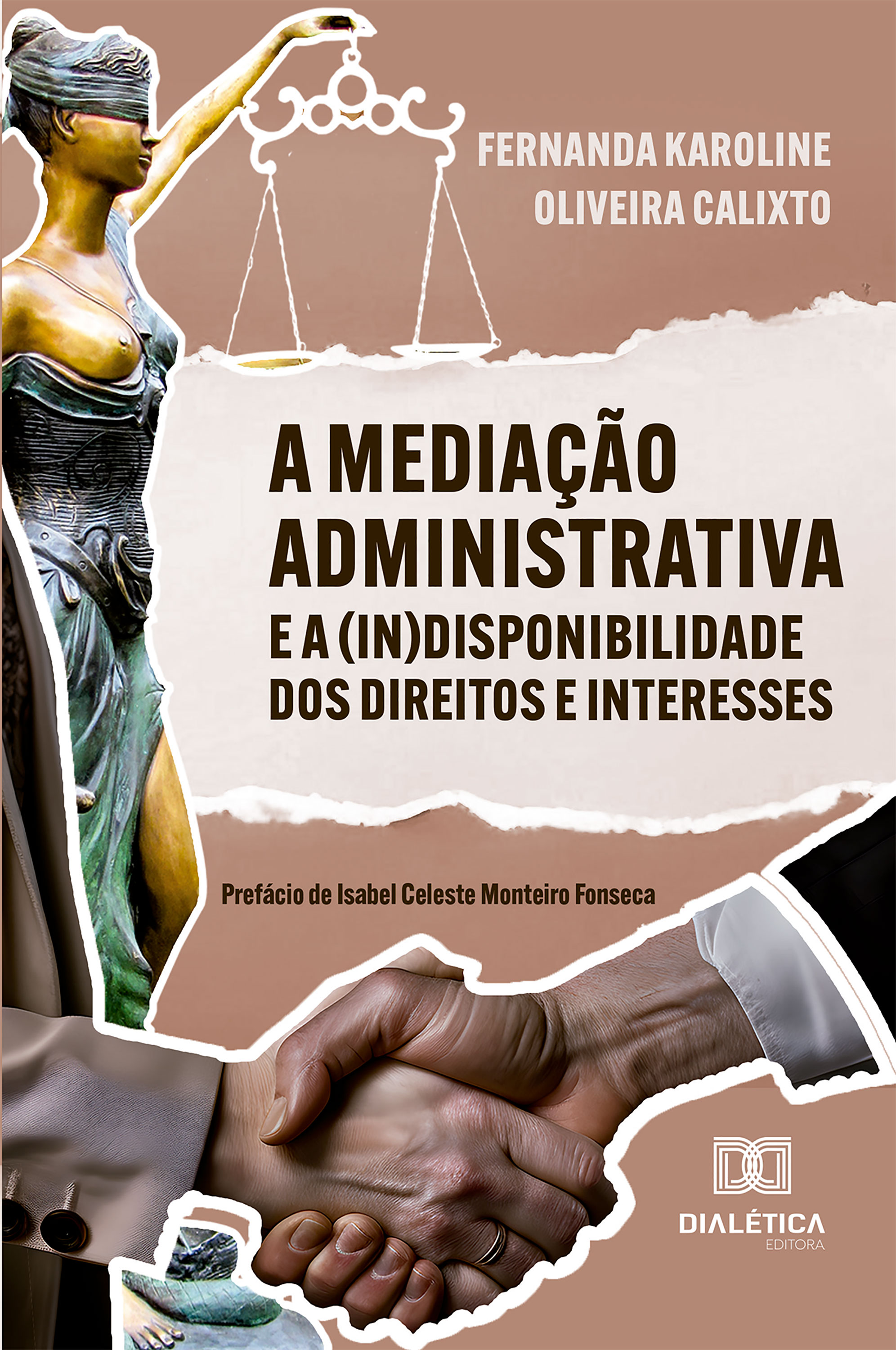 A Mediação Administrativa e a (In)Disponibilidade dos Direitos e Interesses
