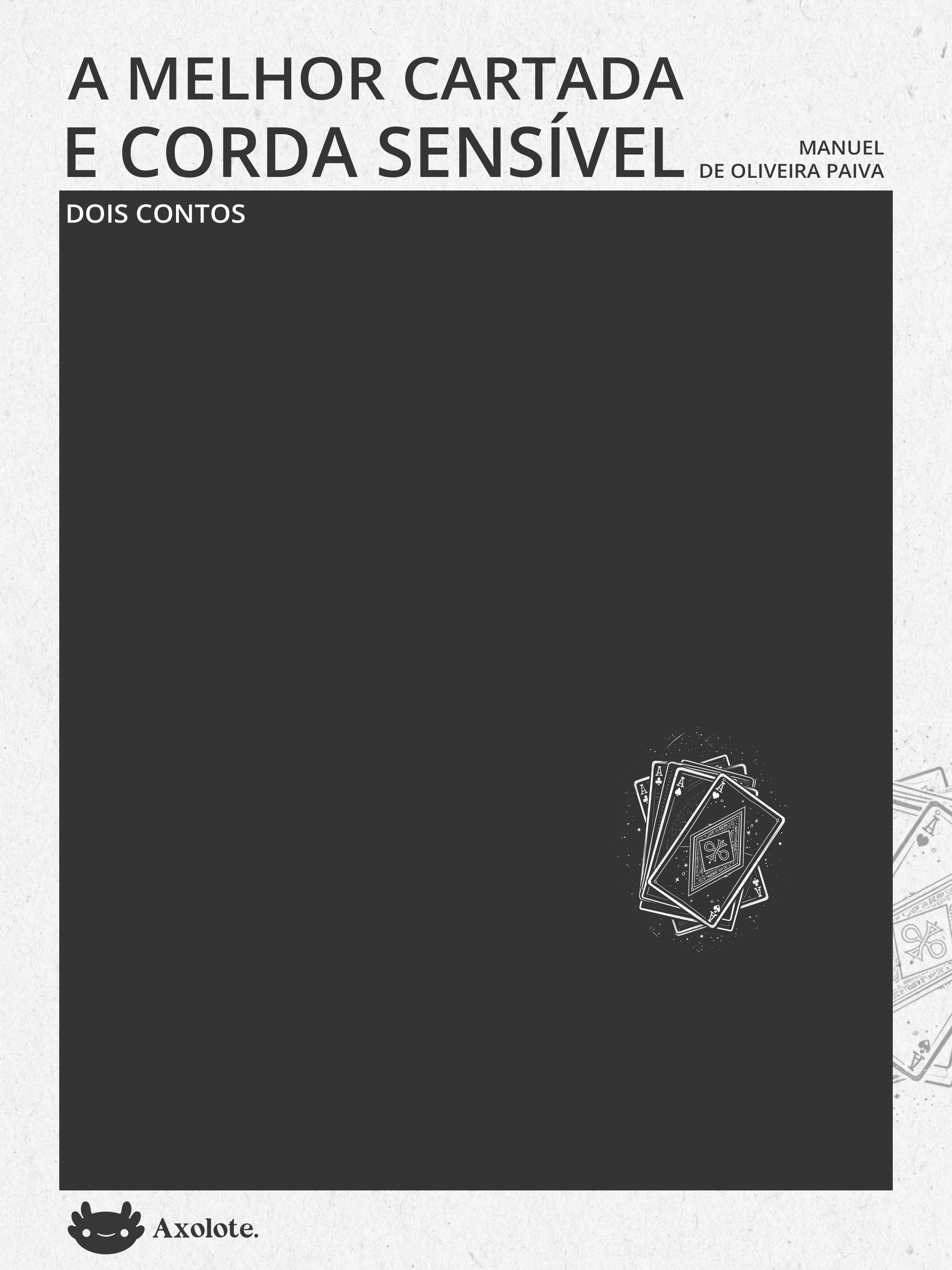 A melhor cartada e Corda sensível