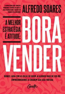 A melhor estratégia é atitude: Bora vender