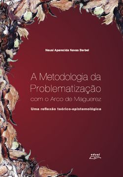 A metodologia da problematização com o arco de Maguerez
