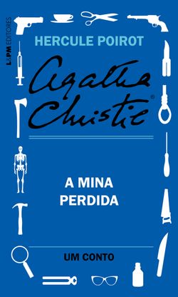 A mina perdida: Um conto de Hercule Poirot