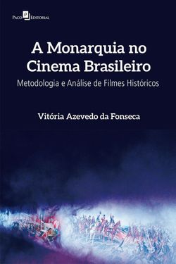 A Monarquia no Cinema Brasileiro