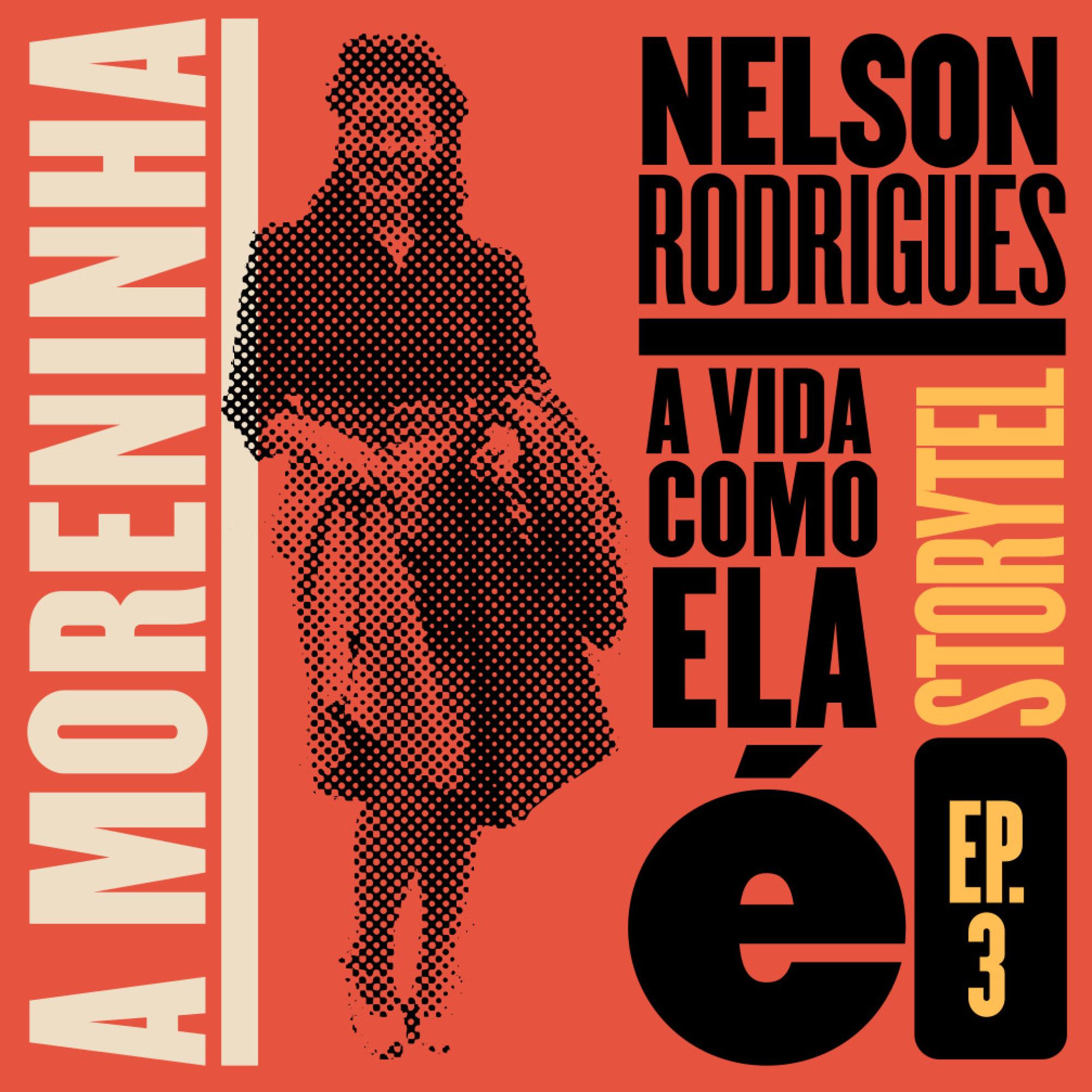 A moreninha - A vida como ela é - T1E3