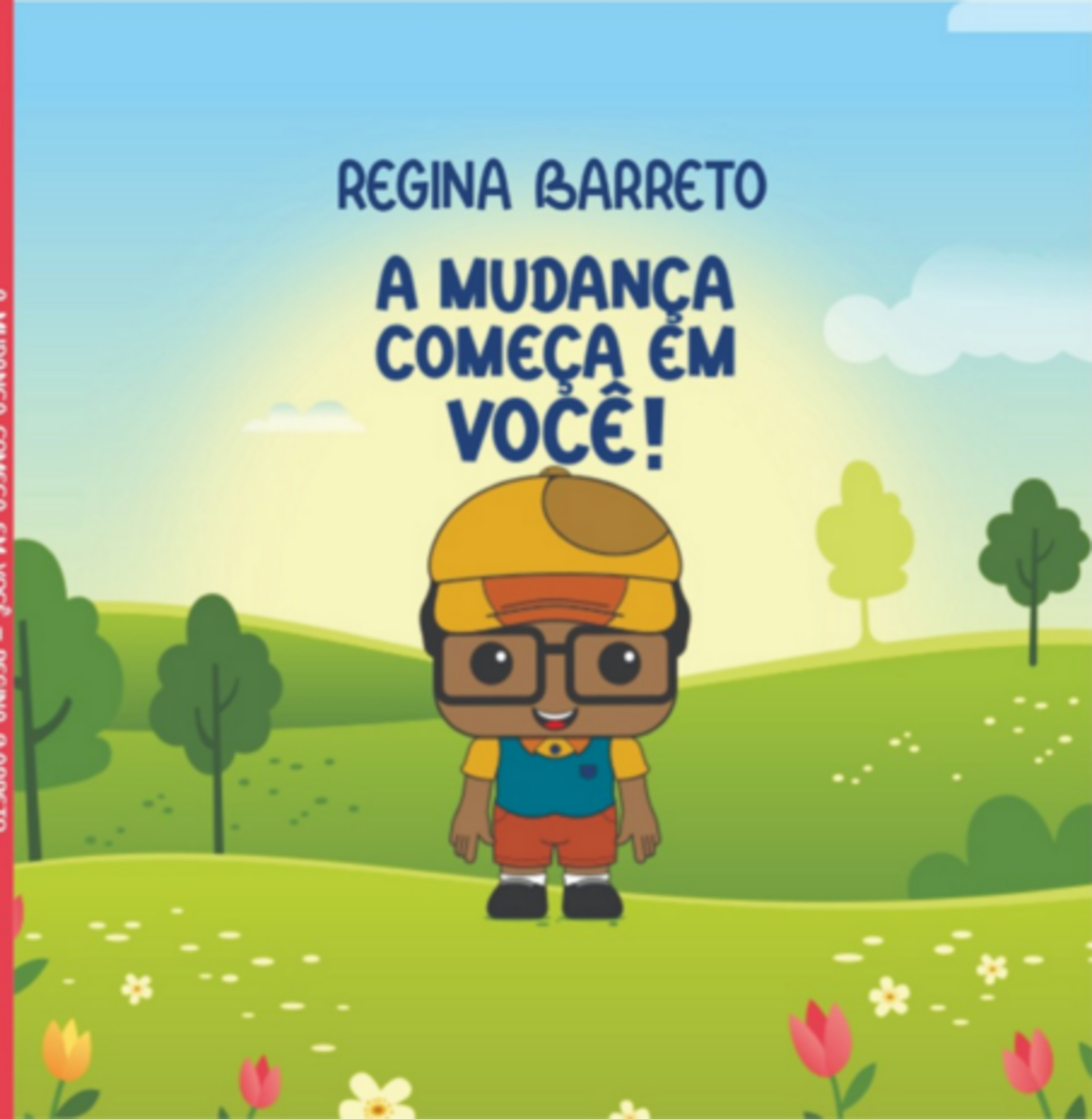 A Mudança Começa Em Você