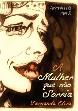 A Mulher que Não Sorria - Fernanda Elisa