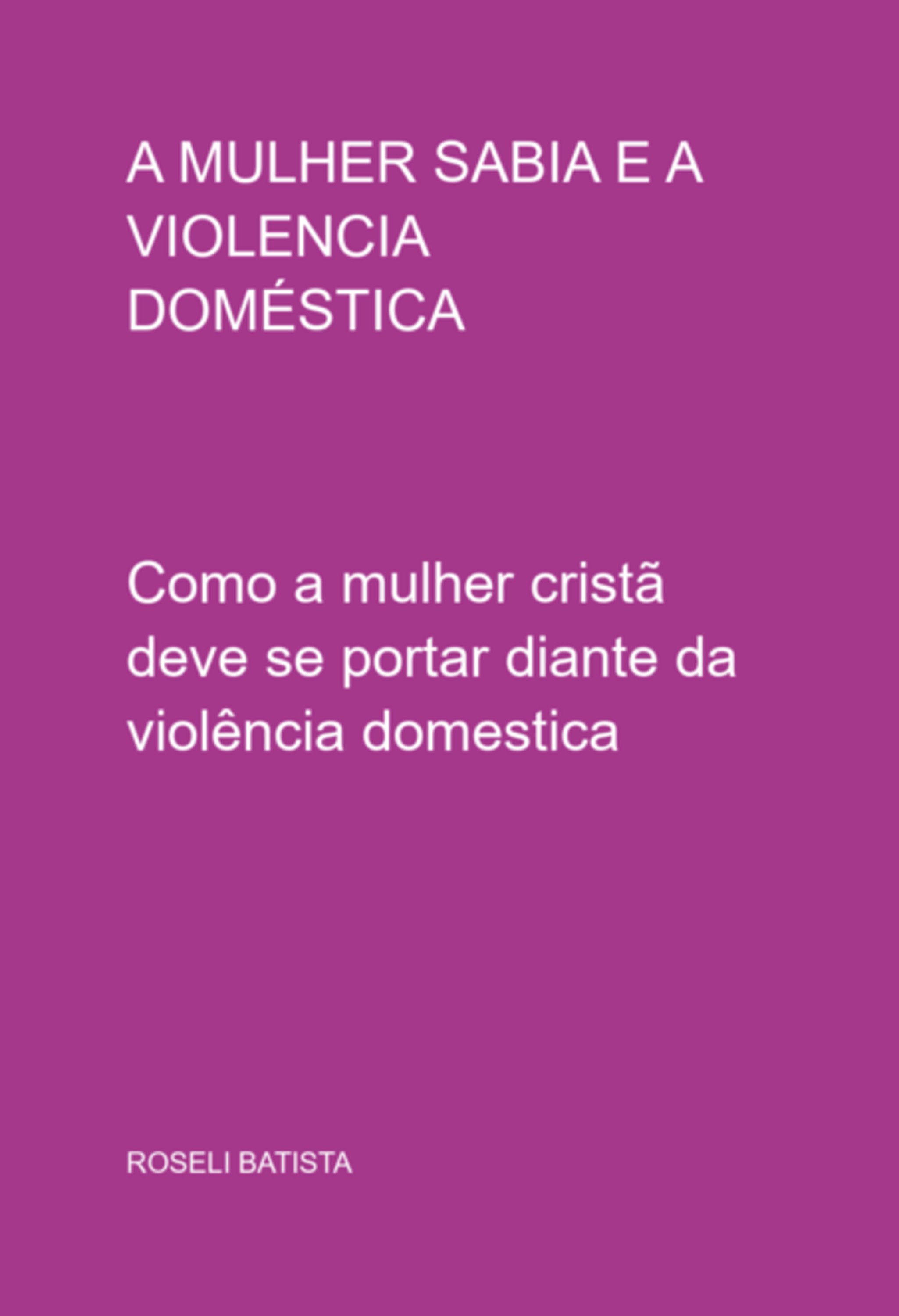 A Mulher Sabia E A Violencia Doméstica