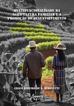 A Multifuncionalidade da Agricultura Familiar e a Promoção do Desenvolvimento
