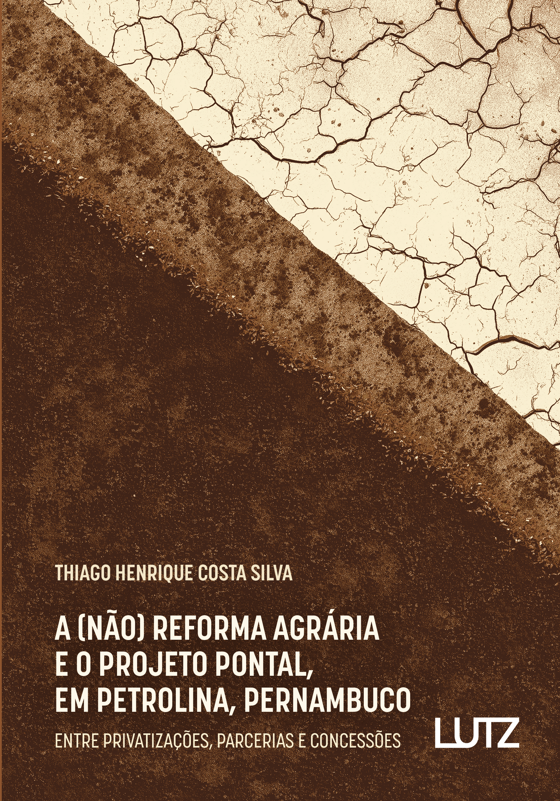 A (não) Reforma Agrária e o Projeto Pontal, em Petrolina, Pernambuco