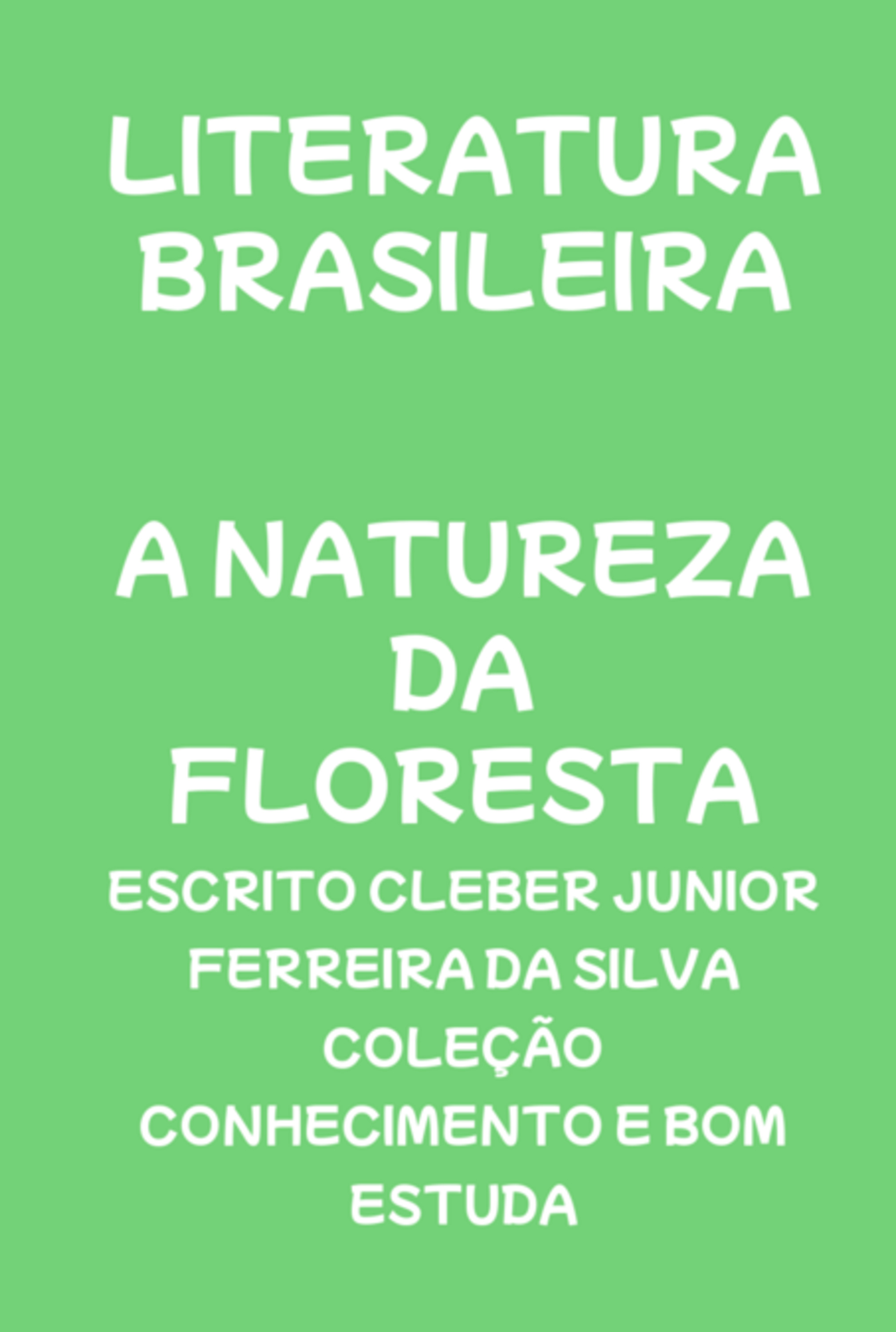 A Natureza Da Floresta