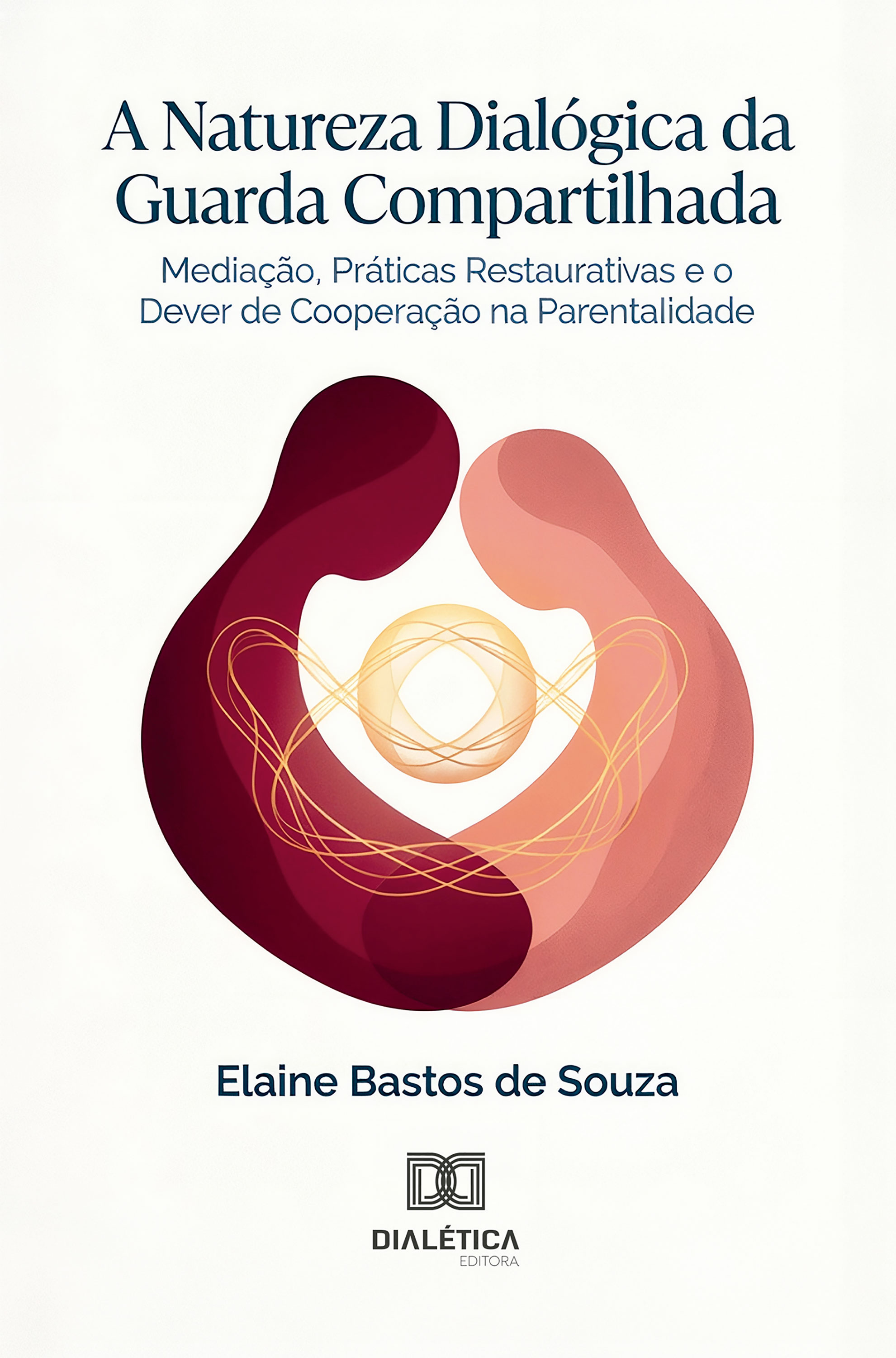 A Natureza Dialógica da Guarda Compartilhada