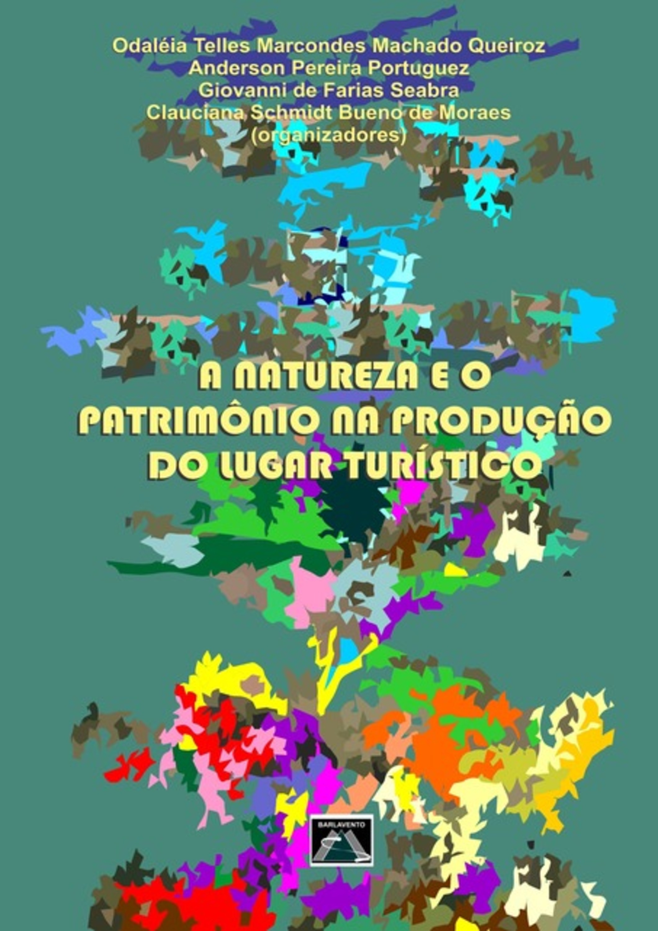 A Natureza E O Patrimônio Na Produção Do Lugar Turístico