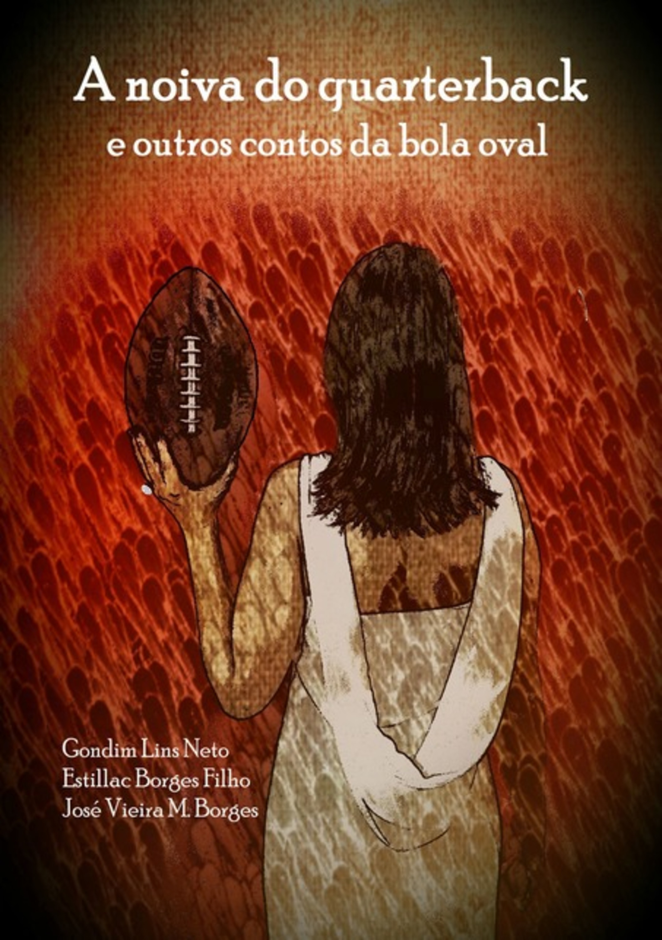 A Noiva Do Quarterback E Outros Contos Da Bola Oval