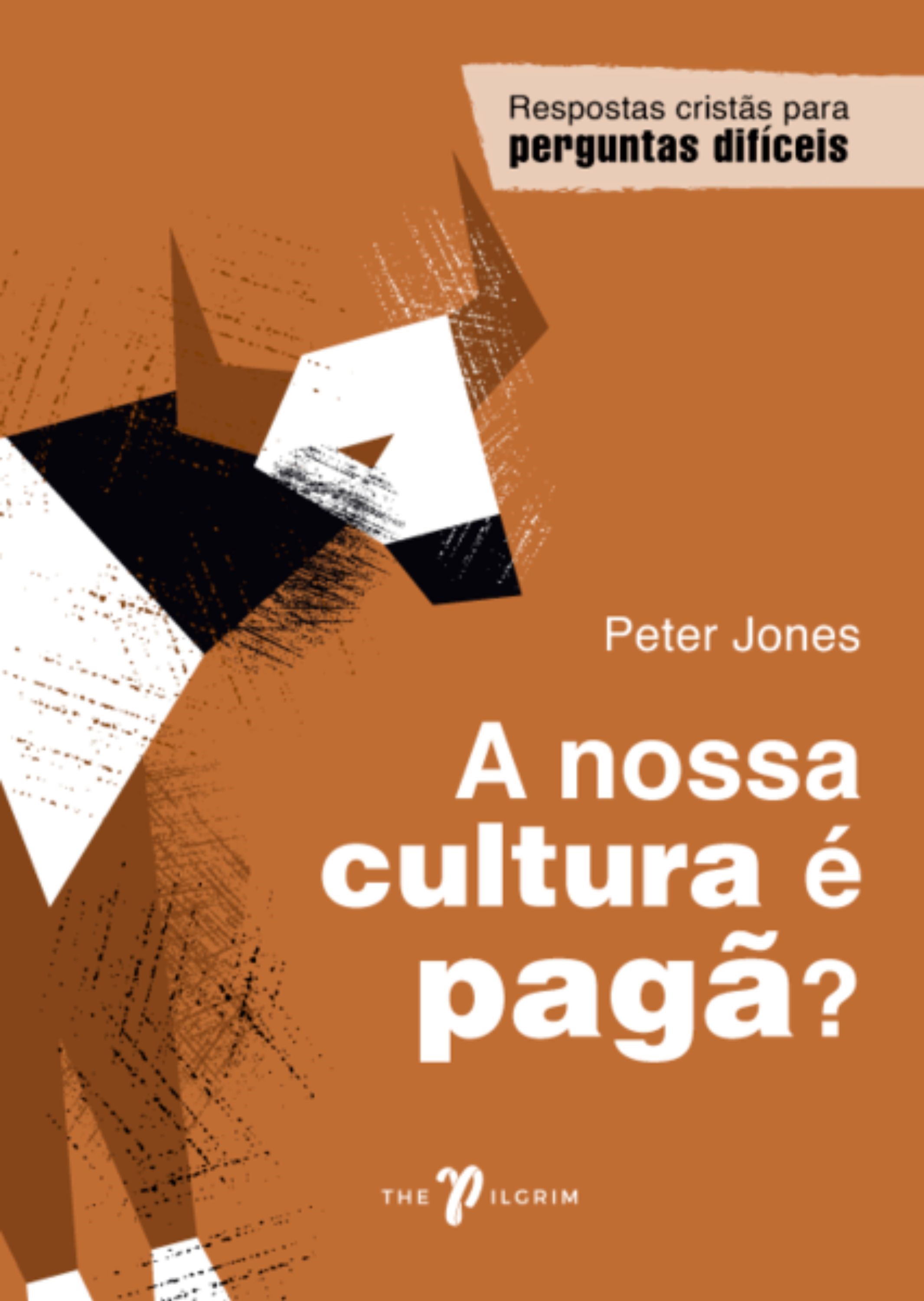 A nossa cultura é pagã?