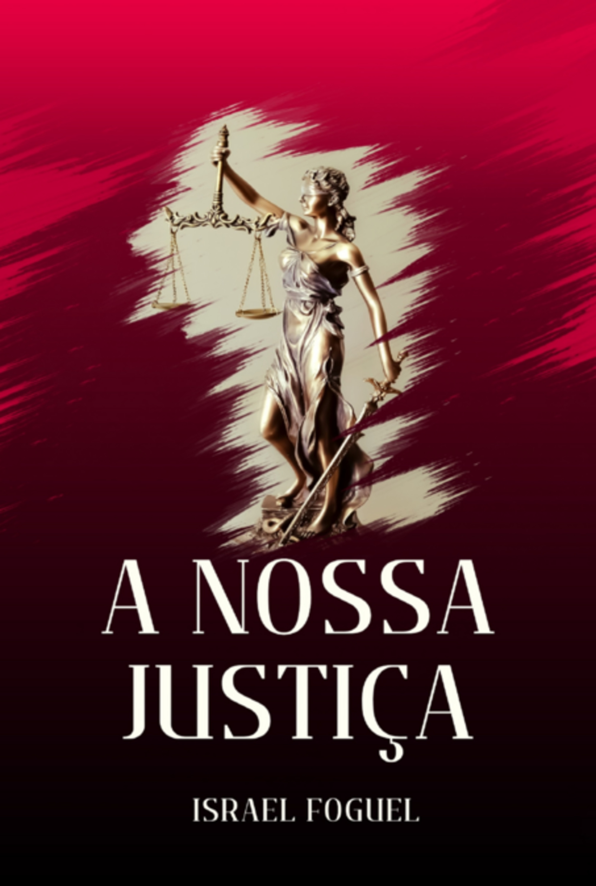 A Nossa Justiça