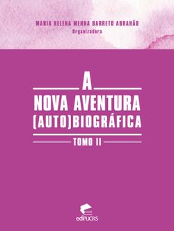 A nova aventura (auto)biográfica tomo II
