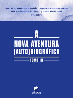 A nova aventura (auto)biográfica tomo III