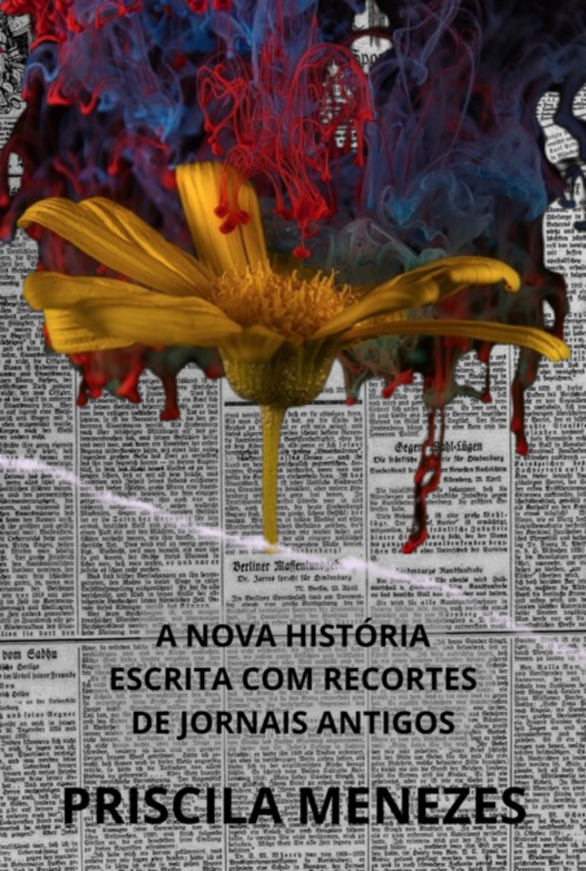 A Nova História Escrita Com Recortes De Jornais Antigos