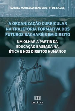 A organização curricular na trajetória formativa dos futuros bacharéis em Direito