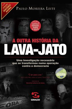 A outra história da Lava-Jato