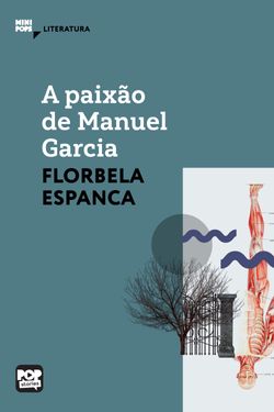 A paixão de Manuel Garcia