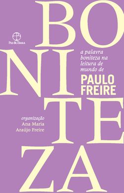 A palavra boniteza na leitura de mundo de Paulo Freire