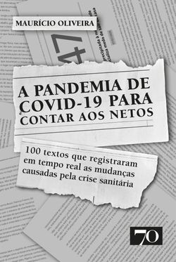 A Pandemia de Covid-19 Para Contar aos Netos