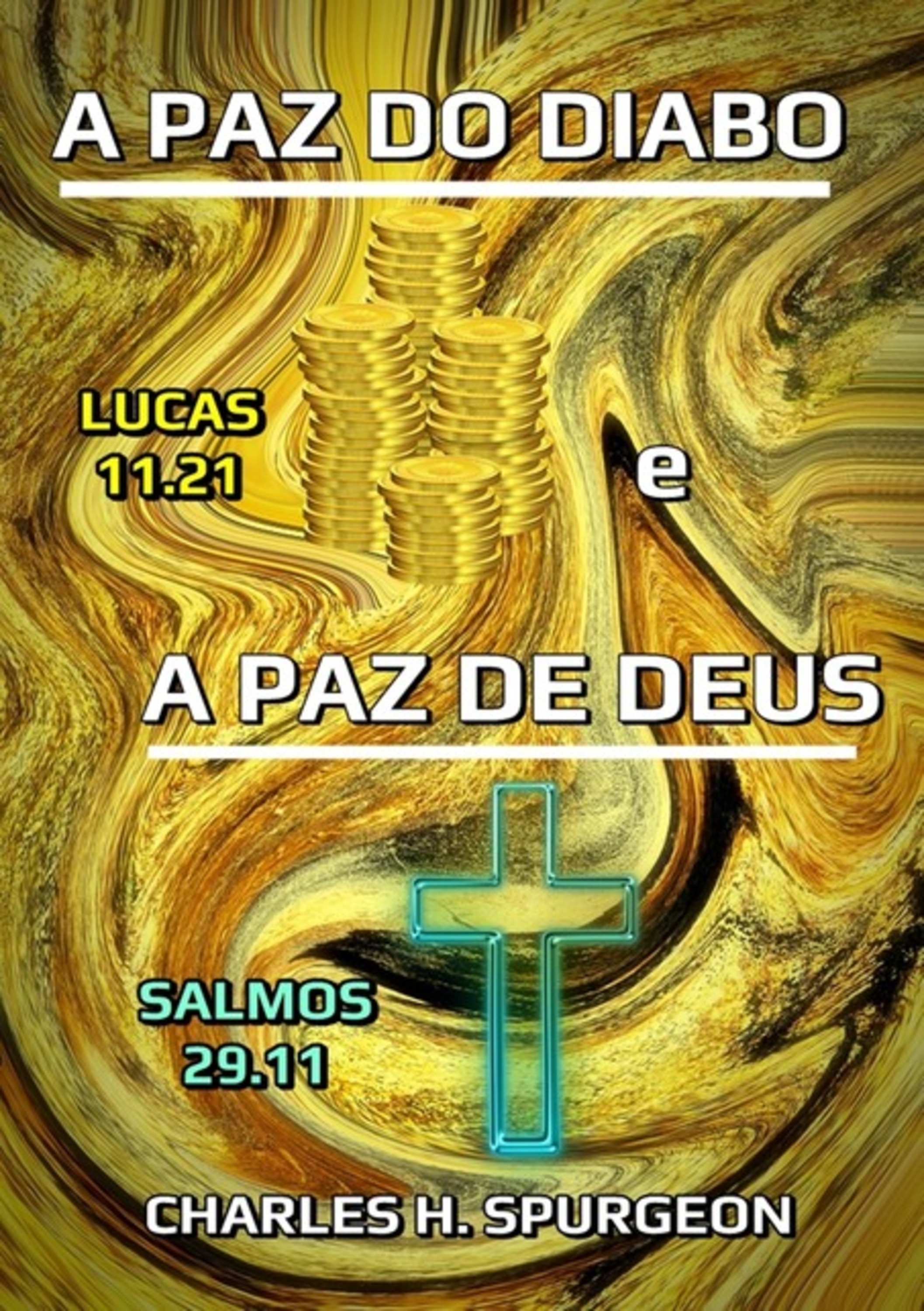 A Paz Do Diabo E A Paz De Deus