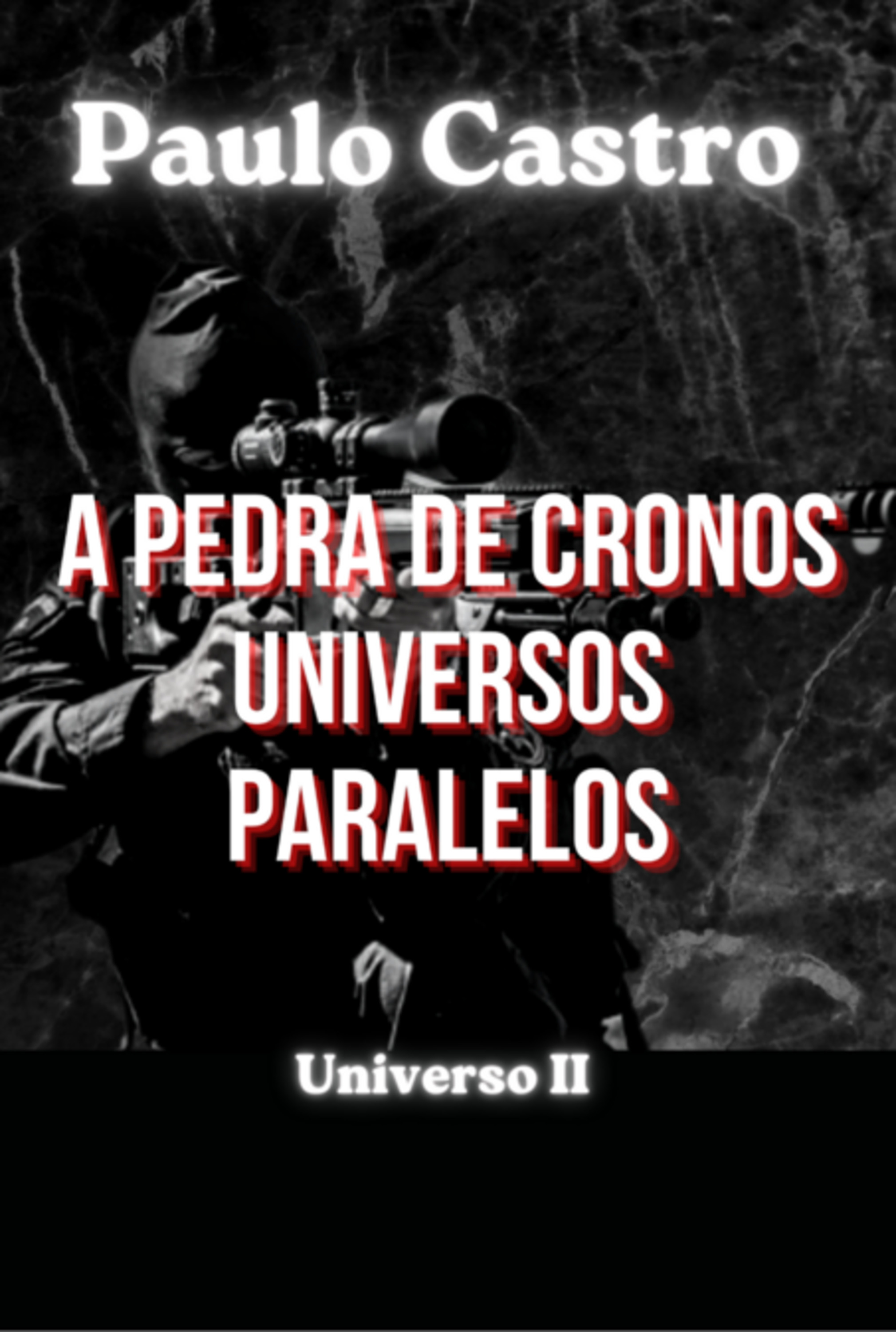 A Pedra De Cronos - Universos Paralelos