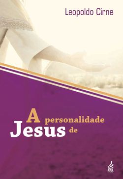 A personalidade de Jesus