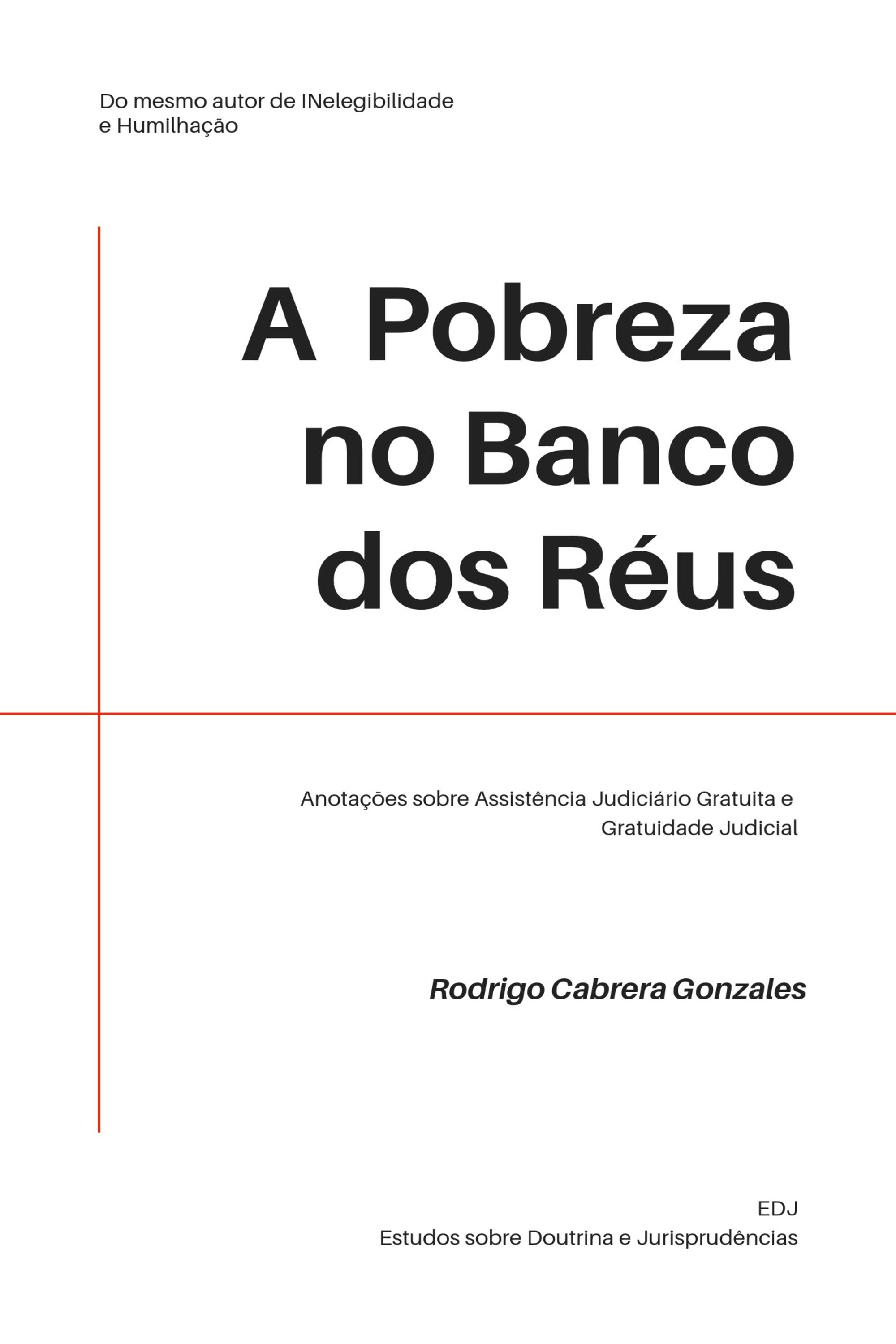 A Pobreza no Banco dos Réus