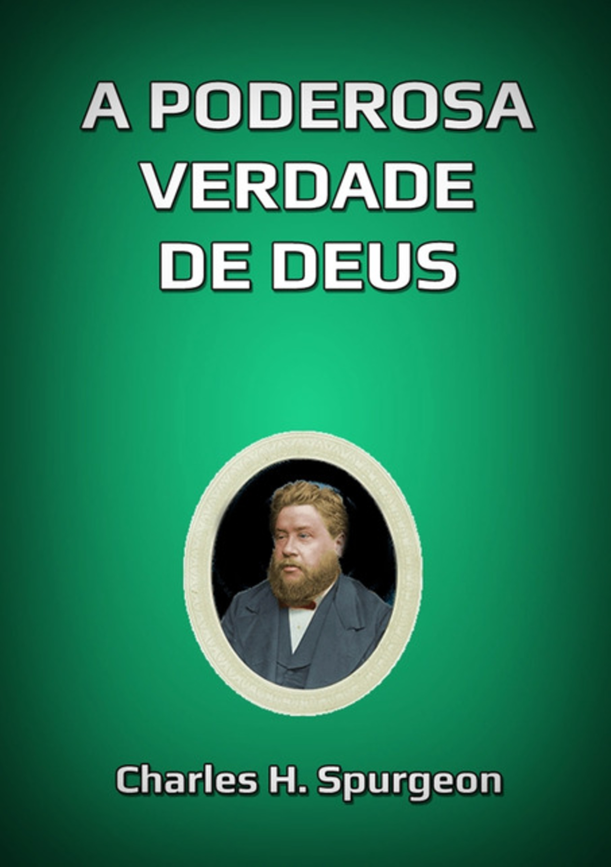 A Poderosa Verdade De Deus