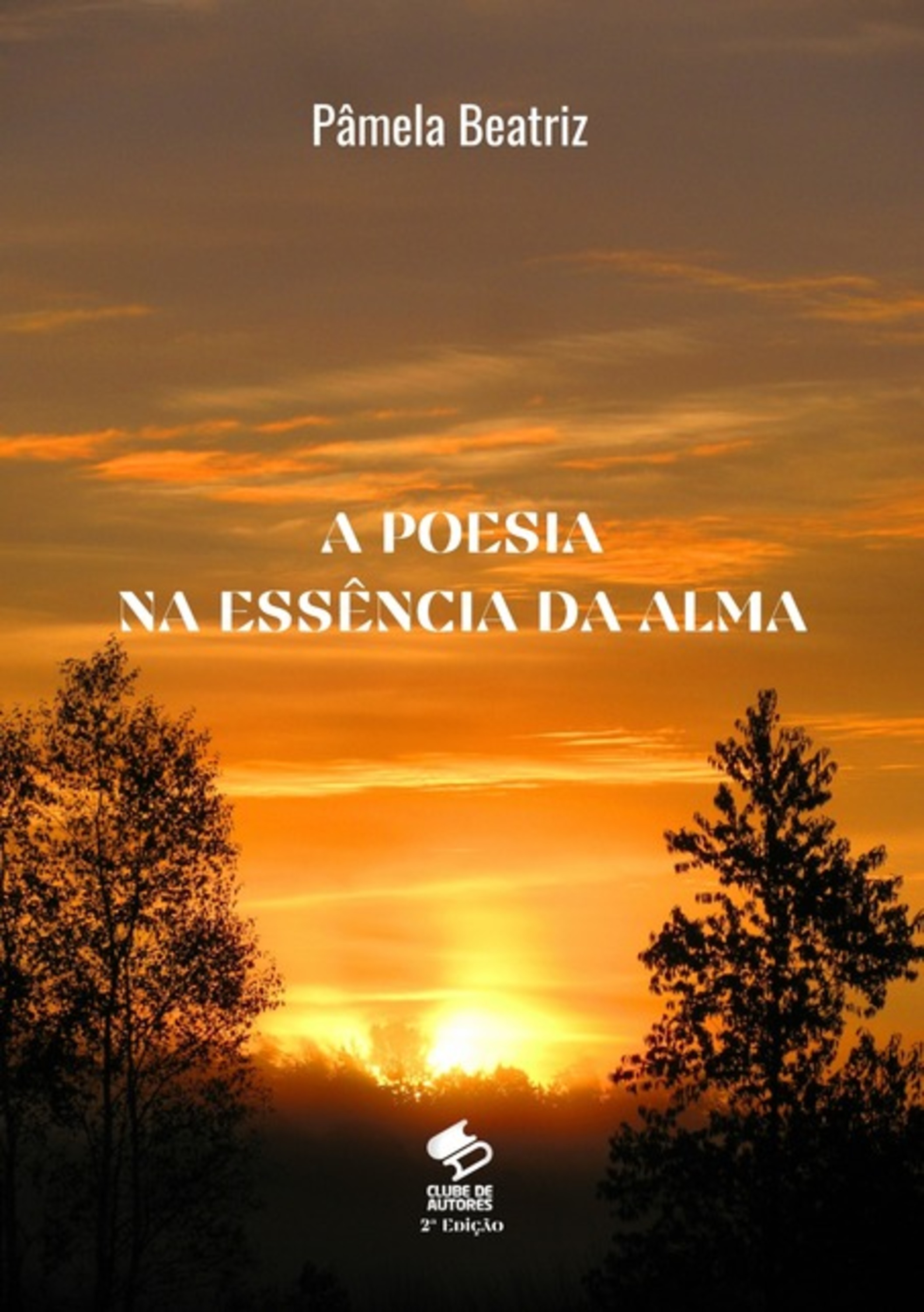 A Poesia Na Essência Da Alma