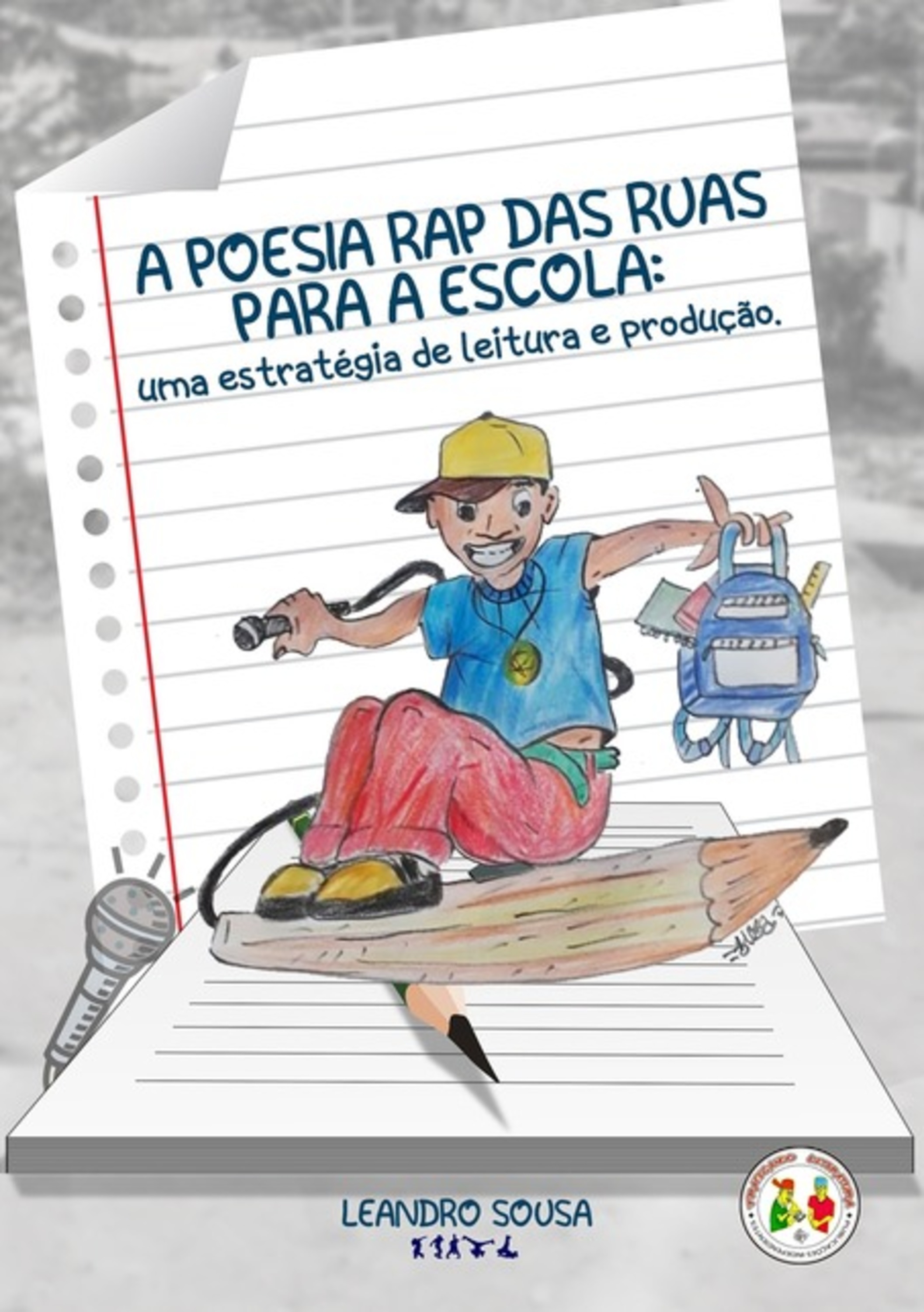 A Poesia Rap Das Ruas Para A Escola