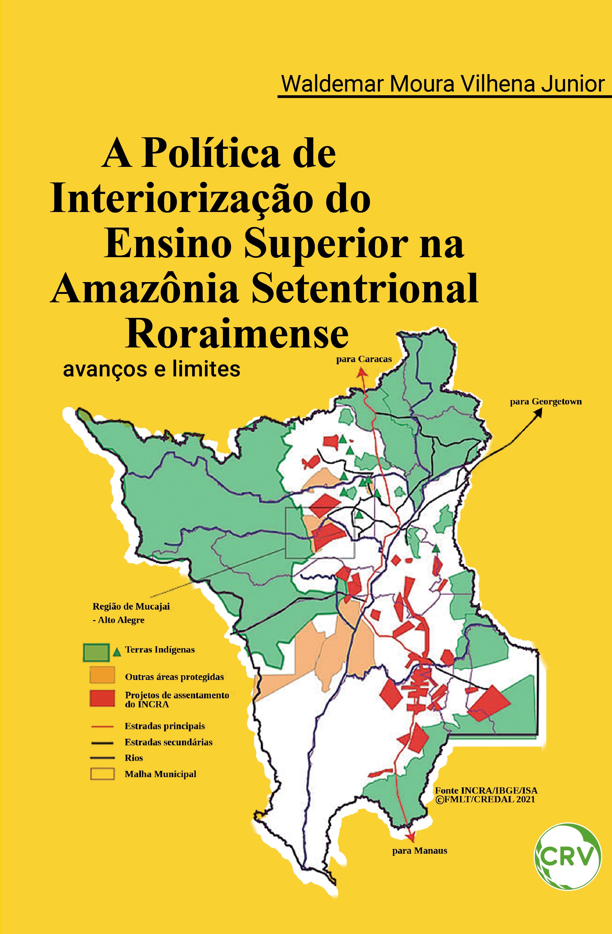 A política de interiorização do ensino superior na Amazônia setentrional roraimense