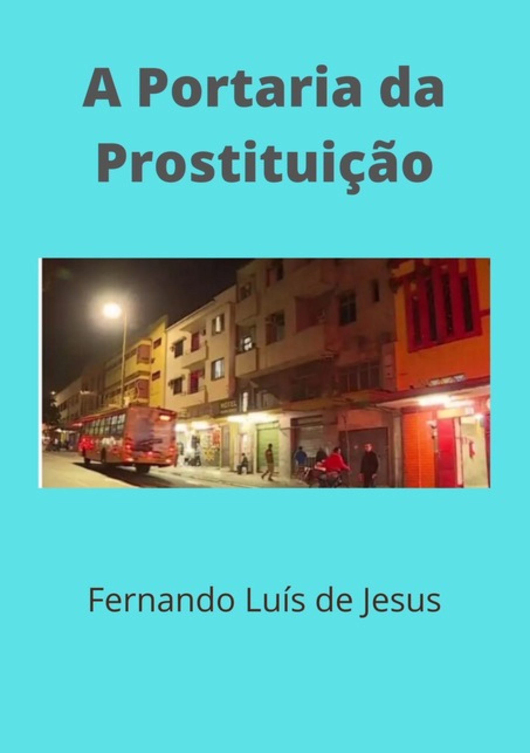 A Portaria Da Prostituição