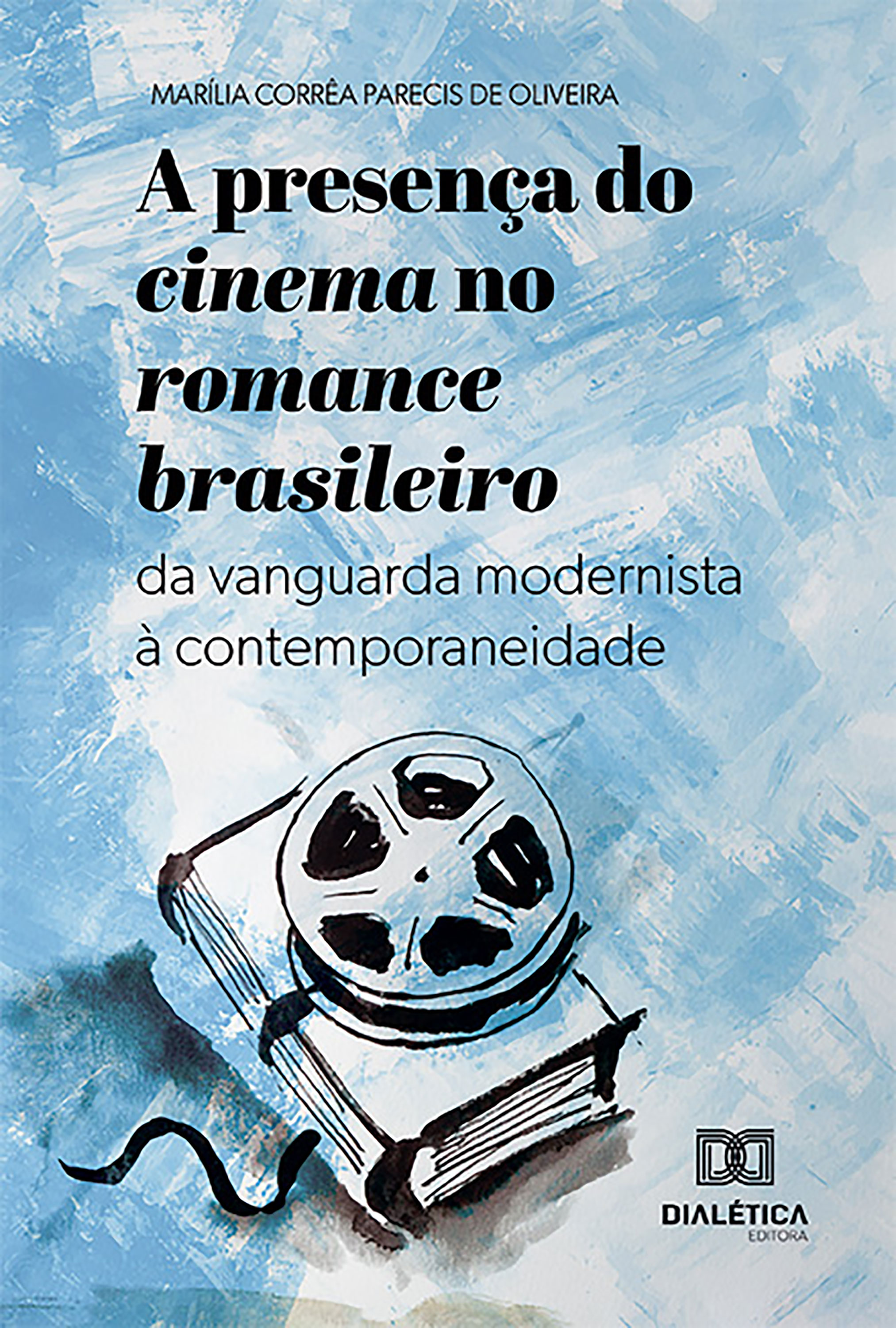 A presença do cinema no romance brasileiro