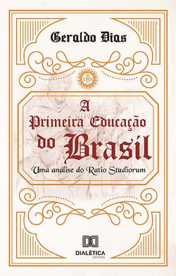 A Primeira Educação do Brasil
