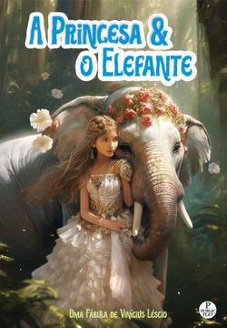 A Princesa e o Elefante